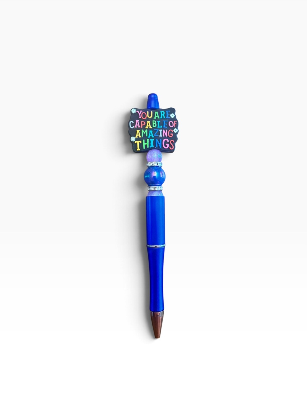 You Are Capable of Amazing Things Handcrafted Pen